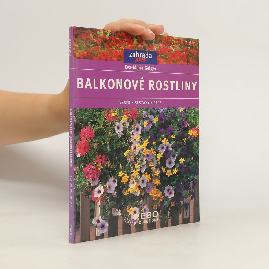 Eva Maria Geiger Balkonové rostliny