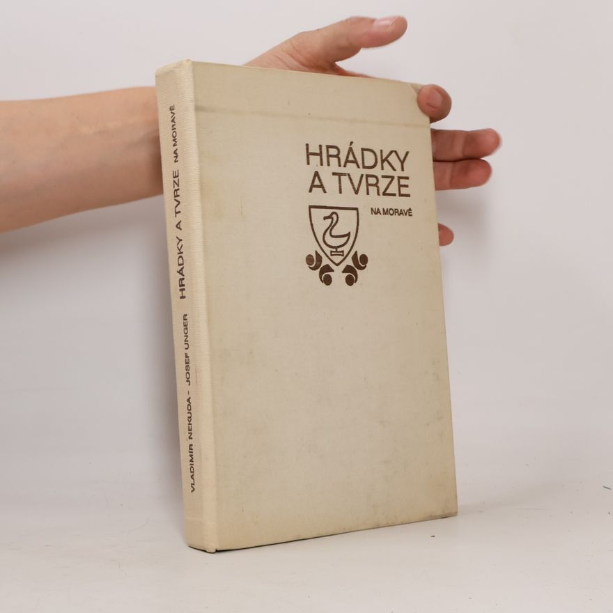 Josef Unger Hrádky a tvrze na Moravě