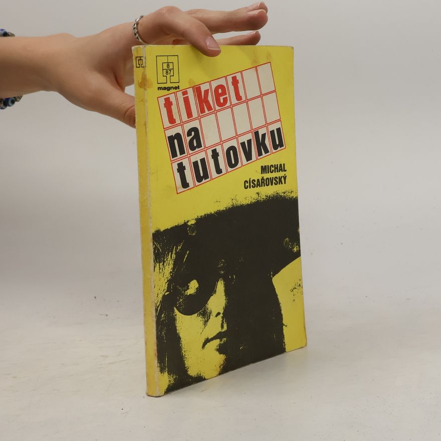 Michal Císařovský Tiket na tutovku