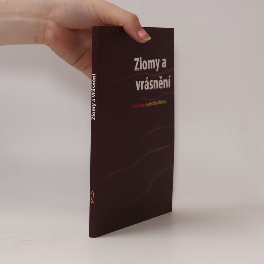 Václav Lamr Zlomy a vrásnění : osobní příběhy spolupracovníků Života víry
