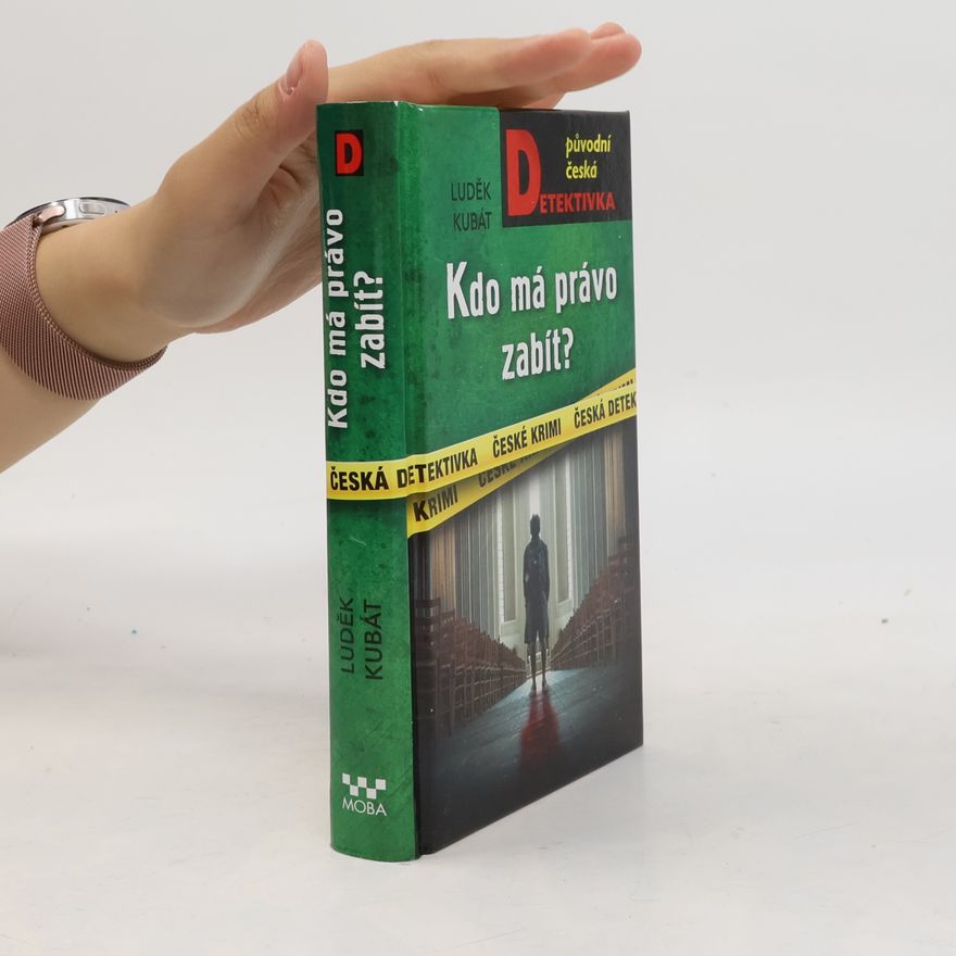 Ladislav Kubát Kdo má právo zabít?