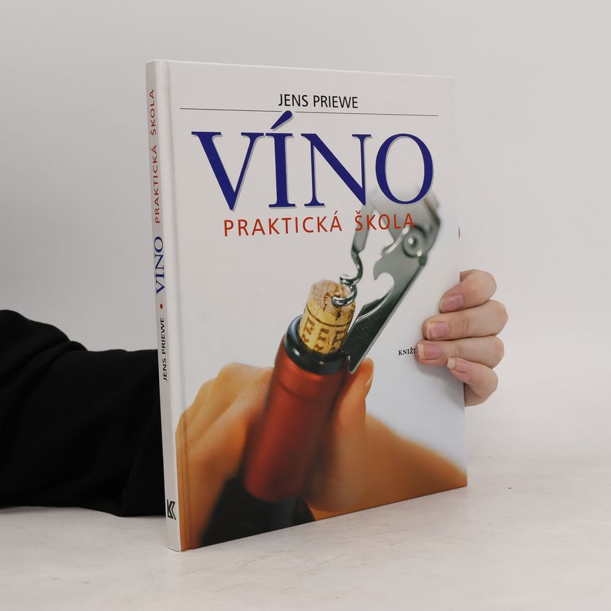Jens Priewe Víno. Praktická škola