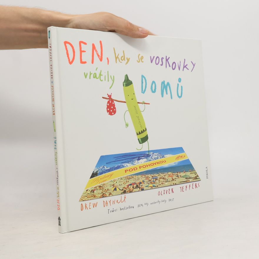 Drew Daywalt Den, kdy se voskovky vrátily domů