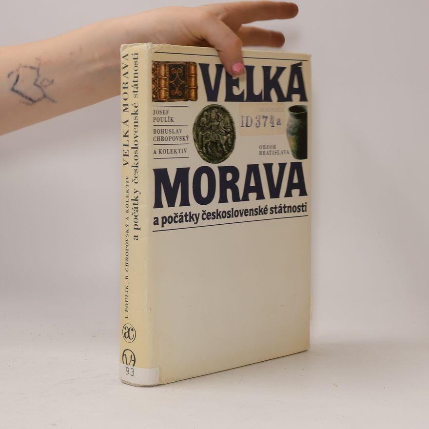 Bohuslav Chropovský Velká Morava a počátky československé státnosti