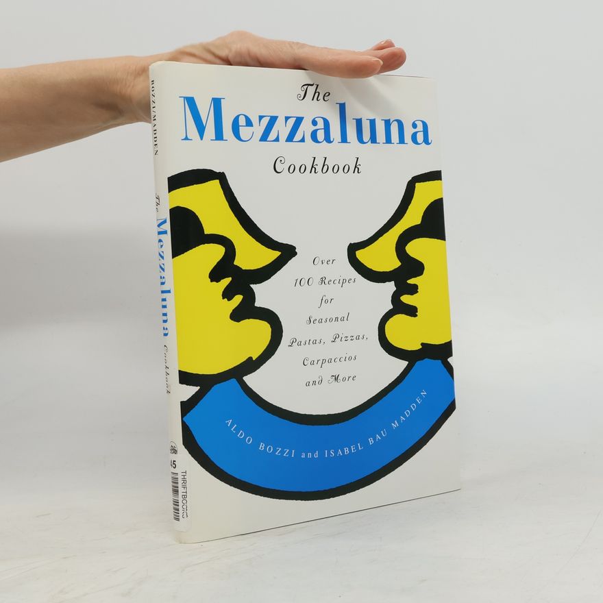 Aldo Bozzi The Mezzaluna Cookbook