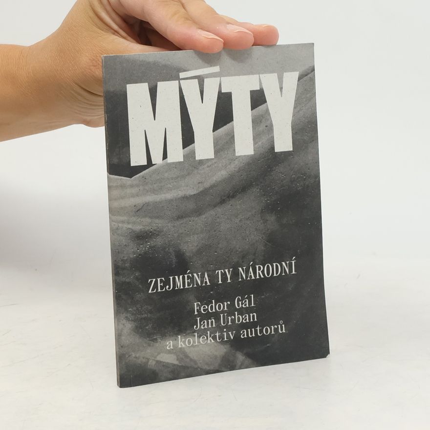 Kolektiv autorů Mýty. Zejména ty národní