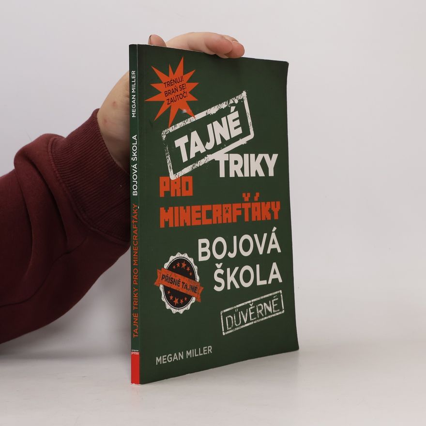 Megan Miller Tajné triky pro Minecrafťáky: Bojová škola