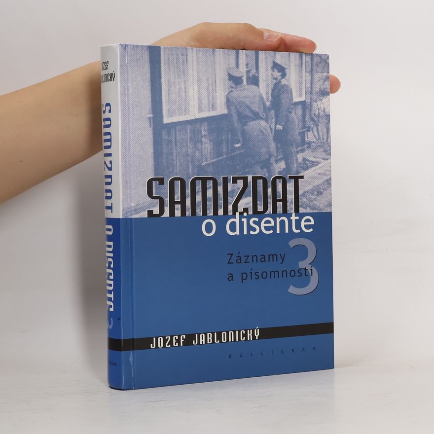Jozef Jablonický Samizdat o disente