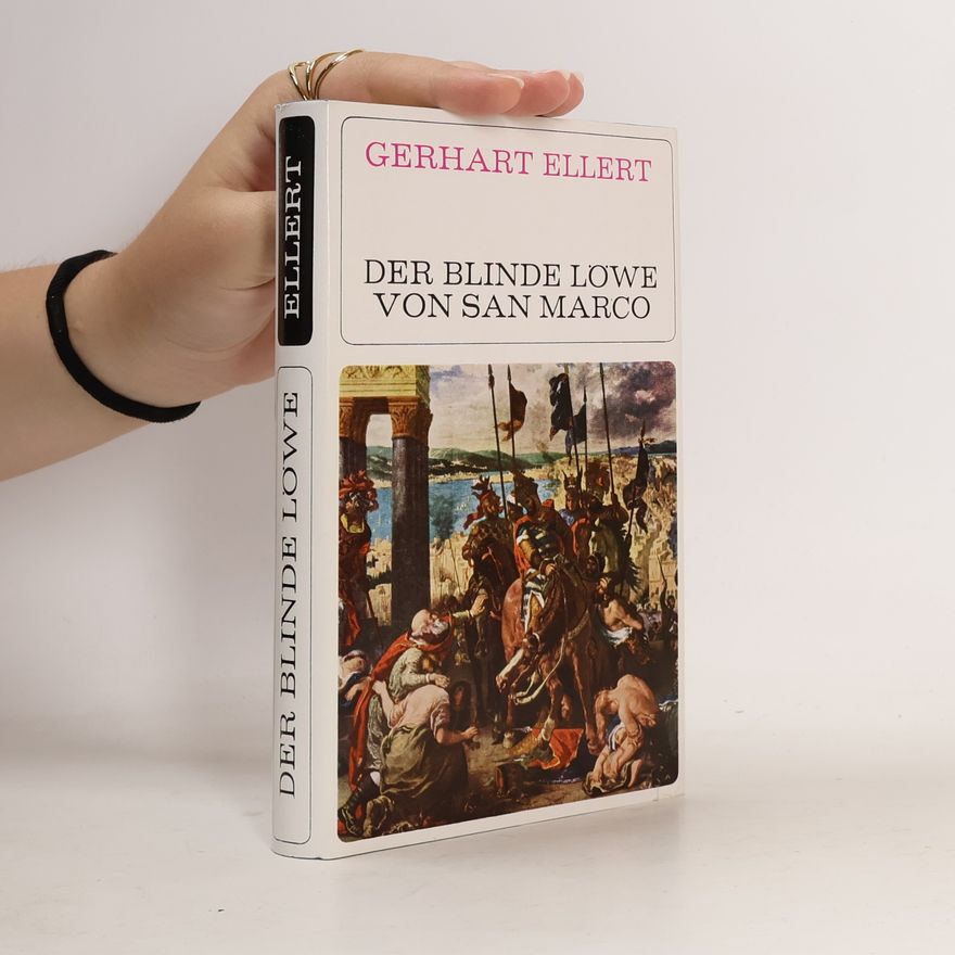 Gerhart Ellert Der Blinde Lowe von San Marco