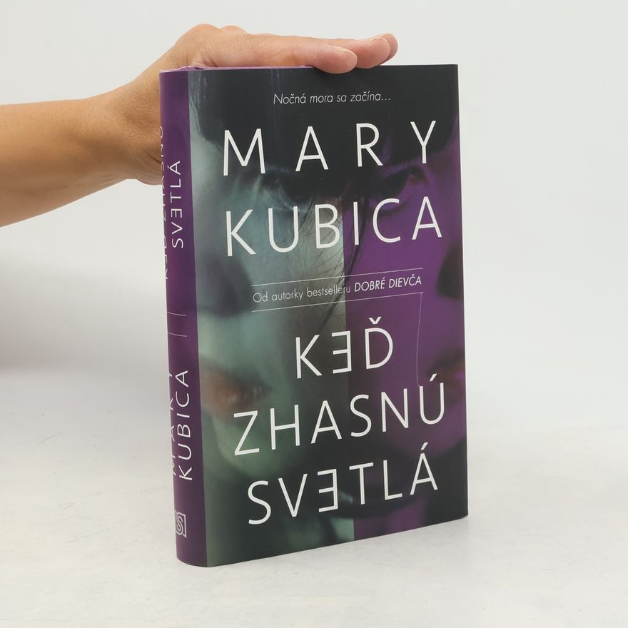 Mary Kubica Keď zhasnú svetlá