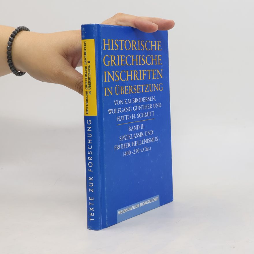 Kai Brodersen Historische griechische Inschriften in Übersetzung