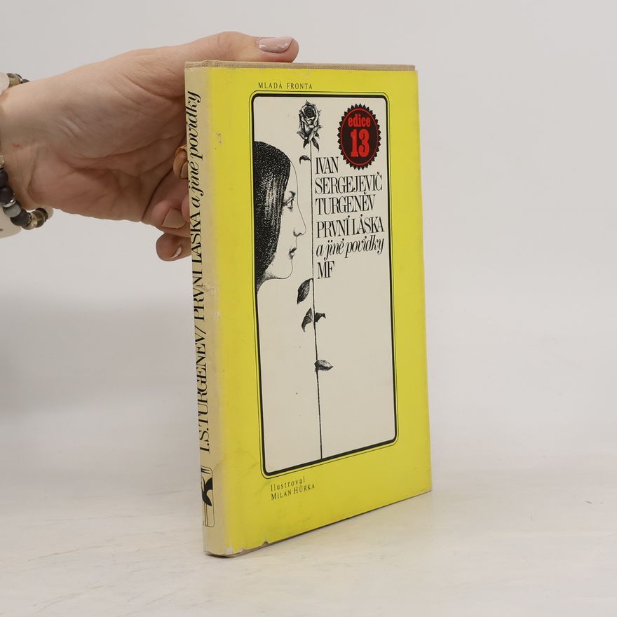 Ivan Turgenev První láska a jiné povídky