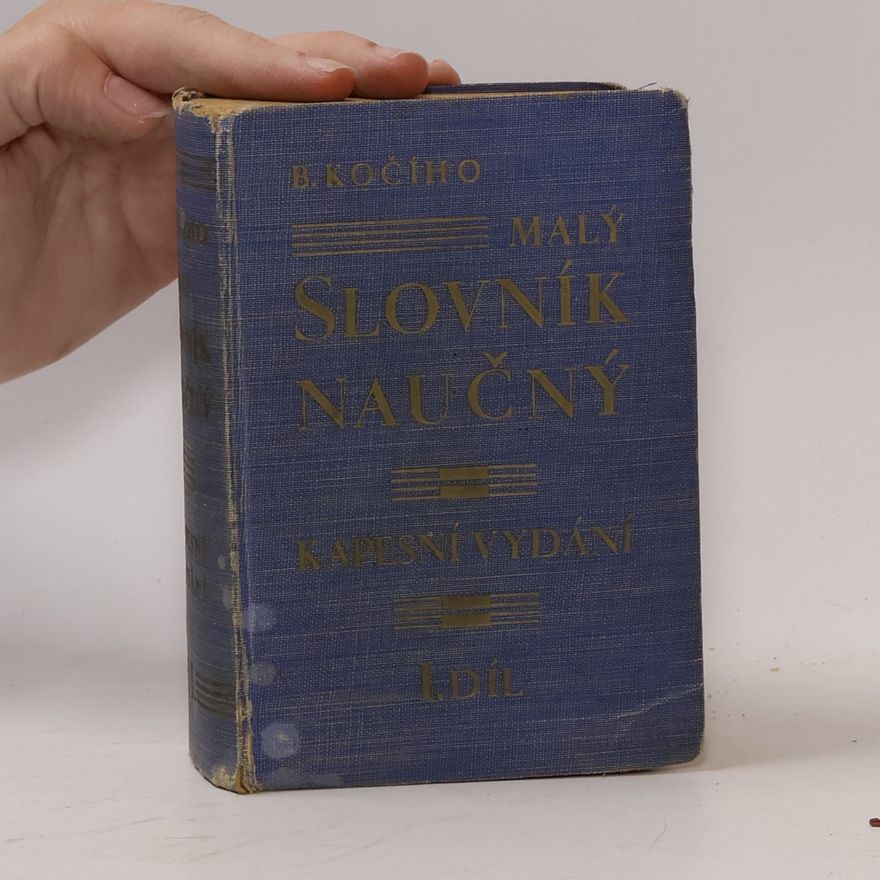 Collectif d'auteurs Malý slovník naučný I.