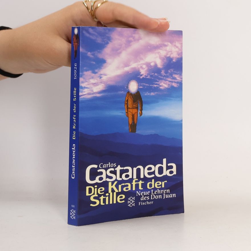 Carlos Castaneda Die Kraft der Stille