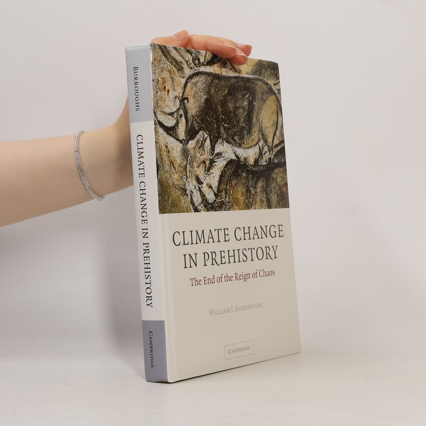 William James Burroughs Climate Change in Prehistory