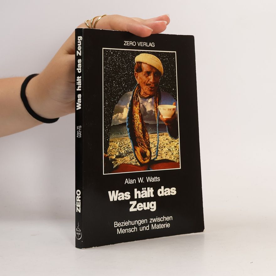 Watts Alan W. Was hält das Zeug