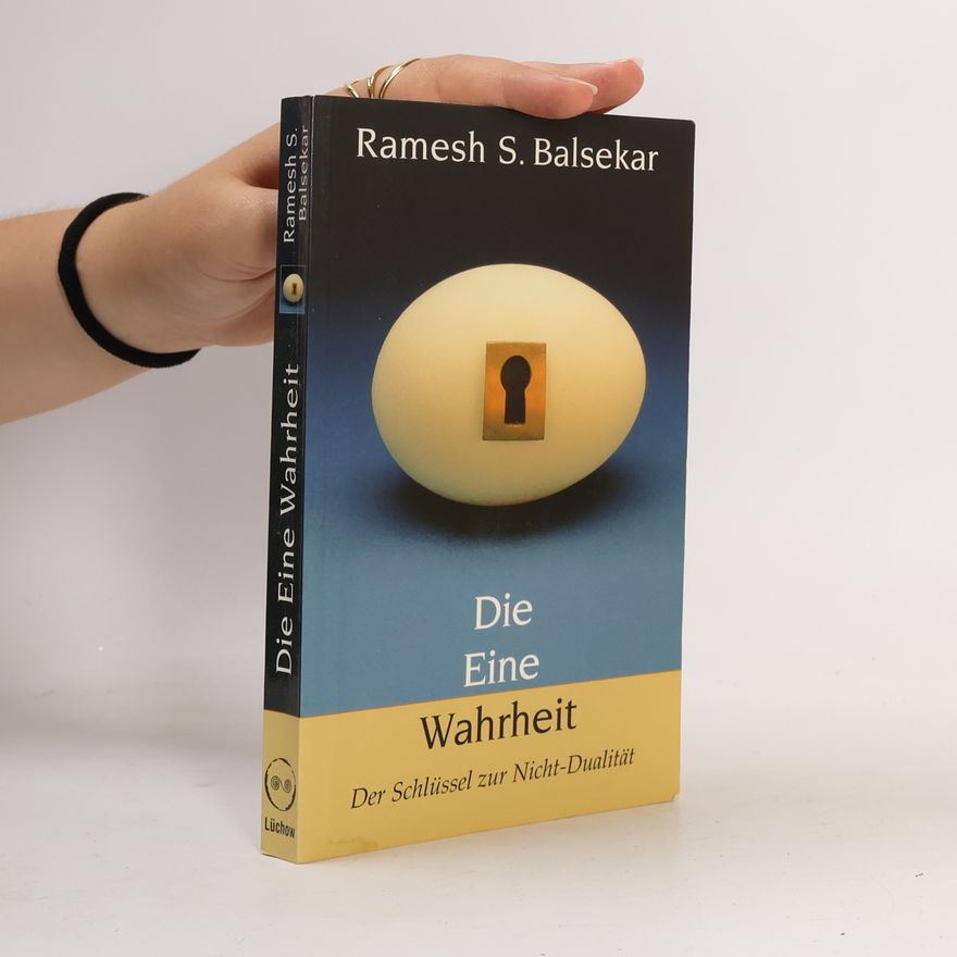 Ramesh S. Balsekar Die eine Wahrheit