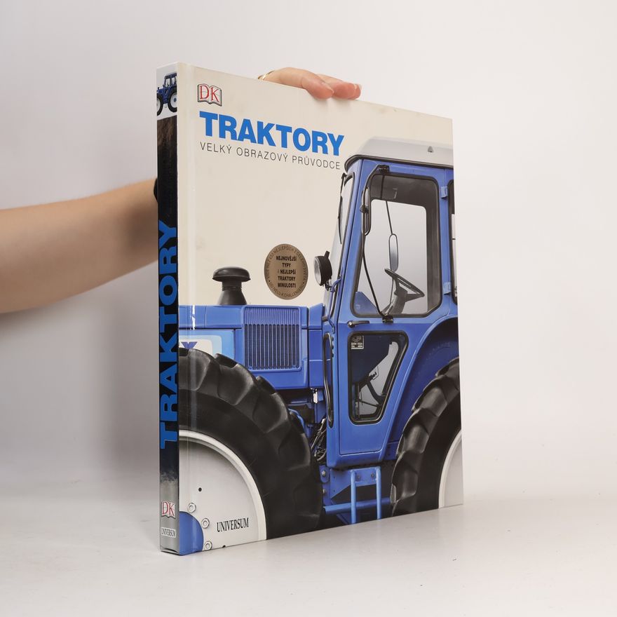 Autorenkollektiv Traktory: velký obrazový průvodce
