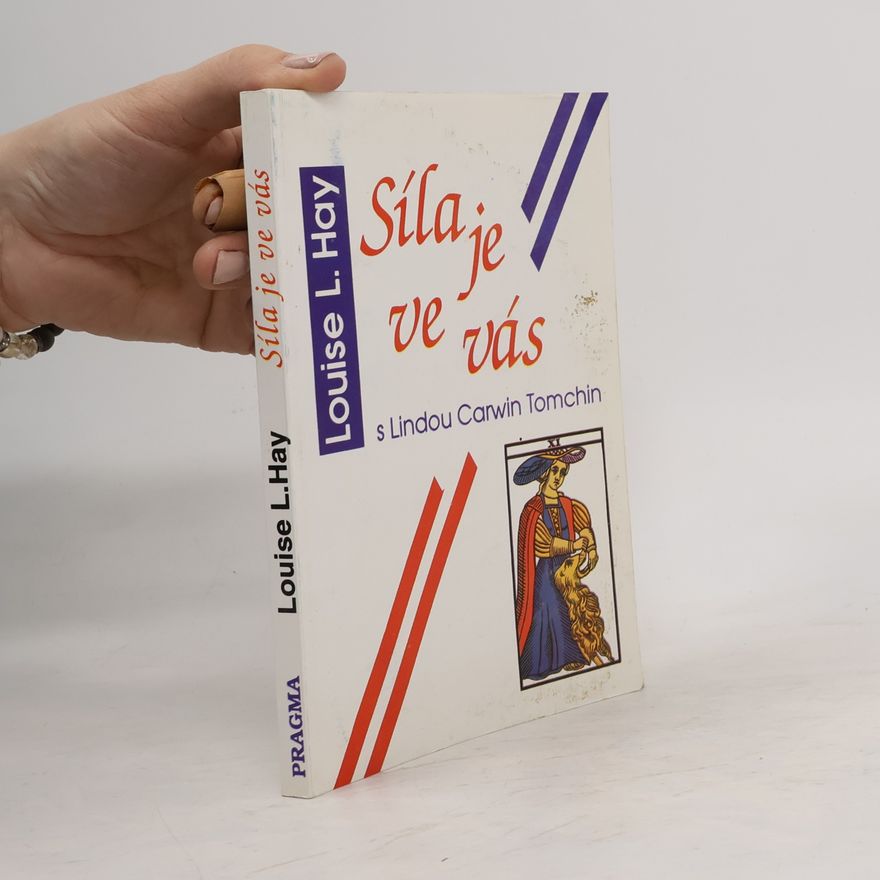 Louise Lynn Hay Síla je ve vás