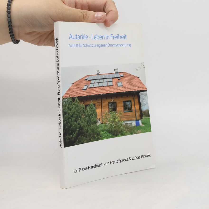 Autorenkollektiv Autarkie. Leben in Freiheit