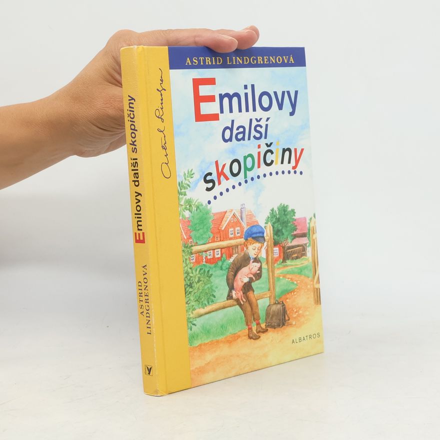 Astrid Lindgren Emilovy další skopičiny