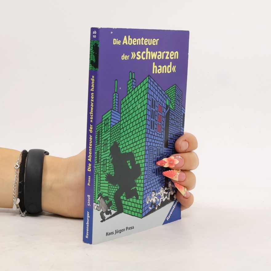 Hans Jürgen Press Die Abenteuer der "Schwarzen Hand"