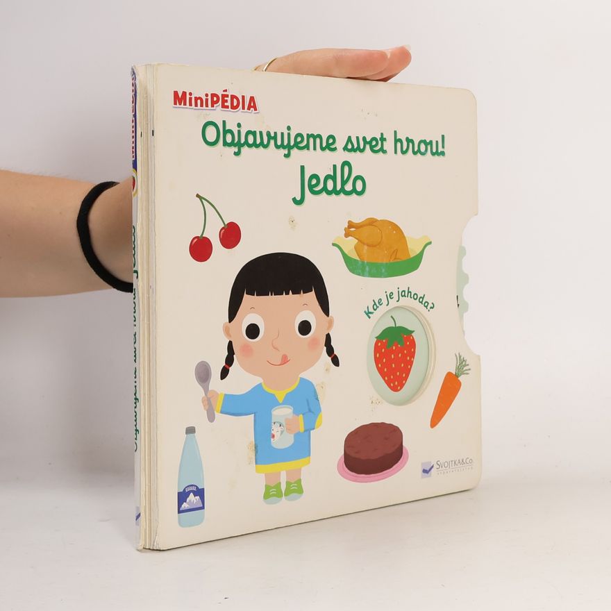 Autorenkollektiv Objavujeme svet hrou! Jedlo