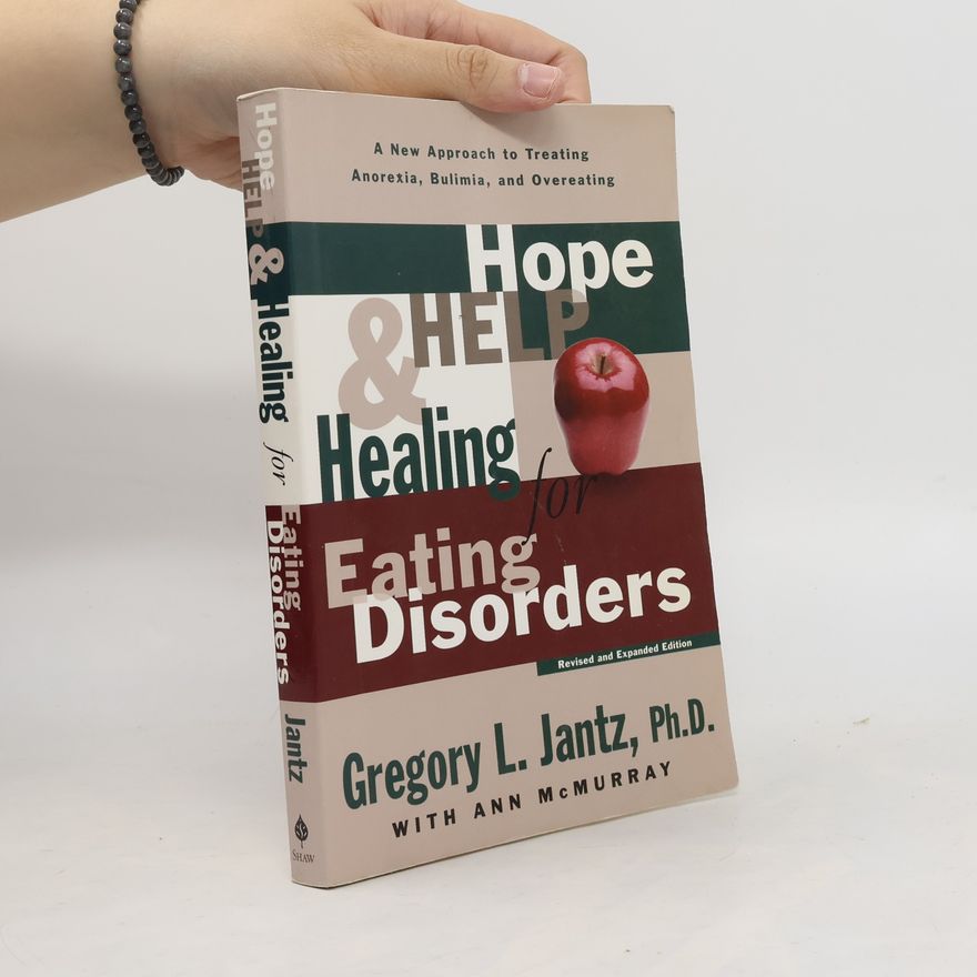 Ann McMurray Hope, Help, and Healing for Eating Disorders