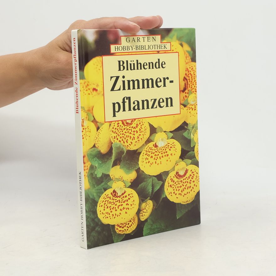 Ute York Blühende Zimmerpflanzen