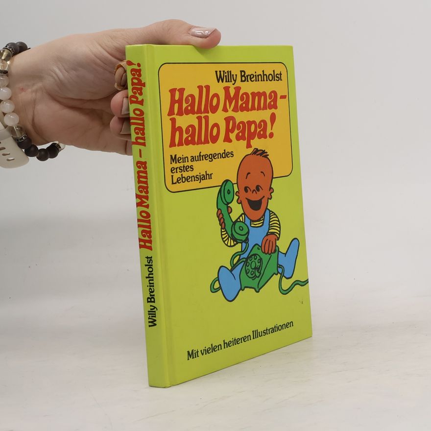 Willy Breinholst Hallo Mama - hallo Papa!