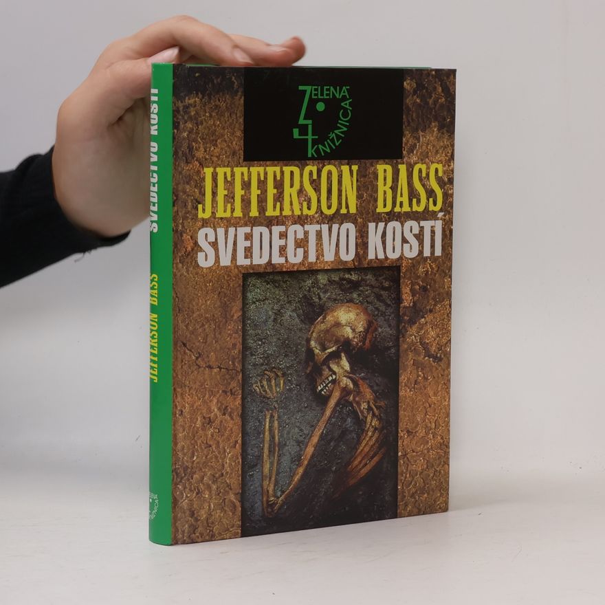 William M. Bass Svedectvo kostí