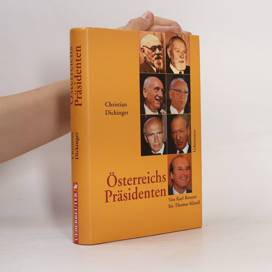Christian Dickinger Österreichs Präsidenten