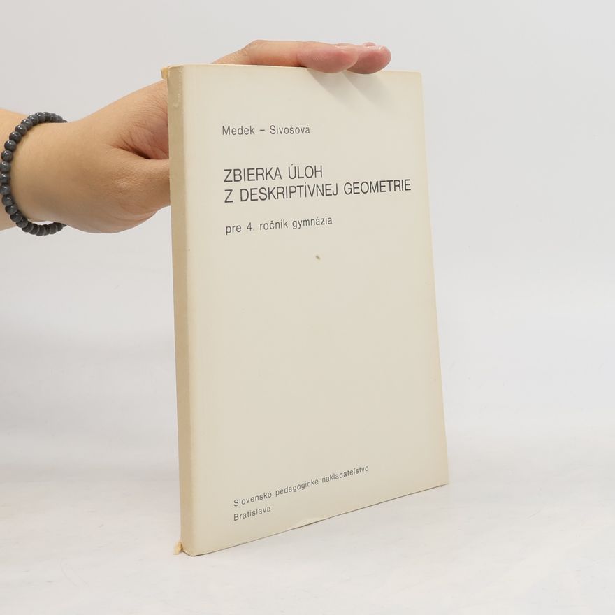 Václav Medek Zbierka úloh z deskriptívnej geometrie pre 4. ročník gymnázia