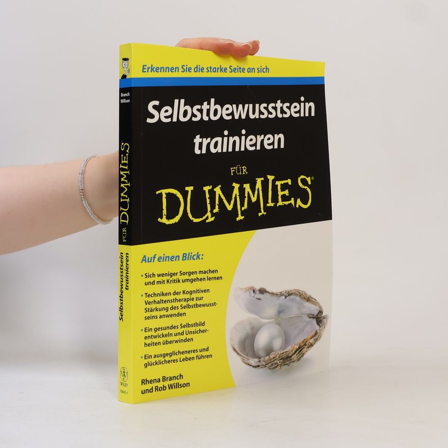 Rhena Branch Selbstbewusstsein trainieren für Dummies