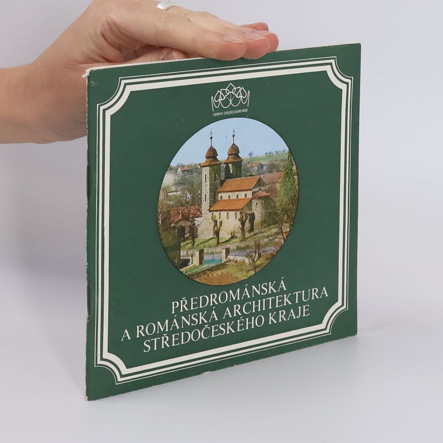 Milada Radová Předrománská a románská architektura Středočeského kraje