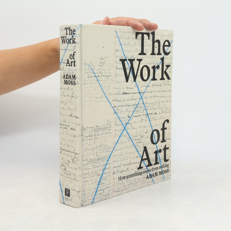 Adam Moss The Work of Art