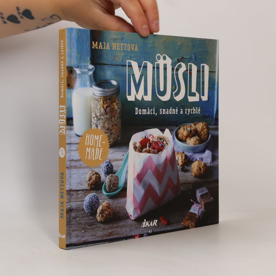 Maja Nett Müsli. Domácí, snadné a rychlé