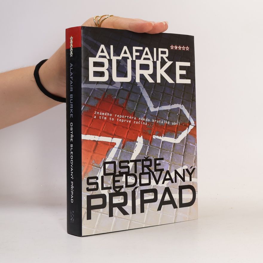 Alafair Burke Ostře sledovaný případ
