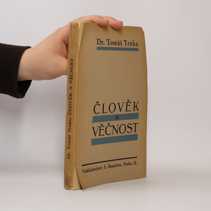 Trnka Tomáš Člověk a věčnost