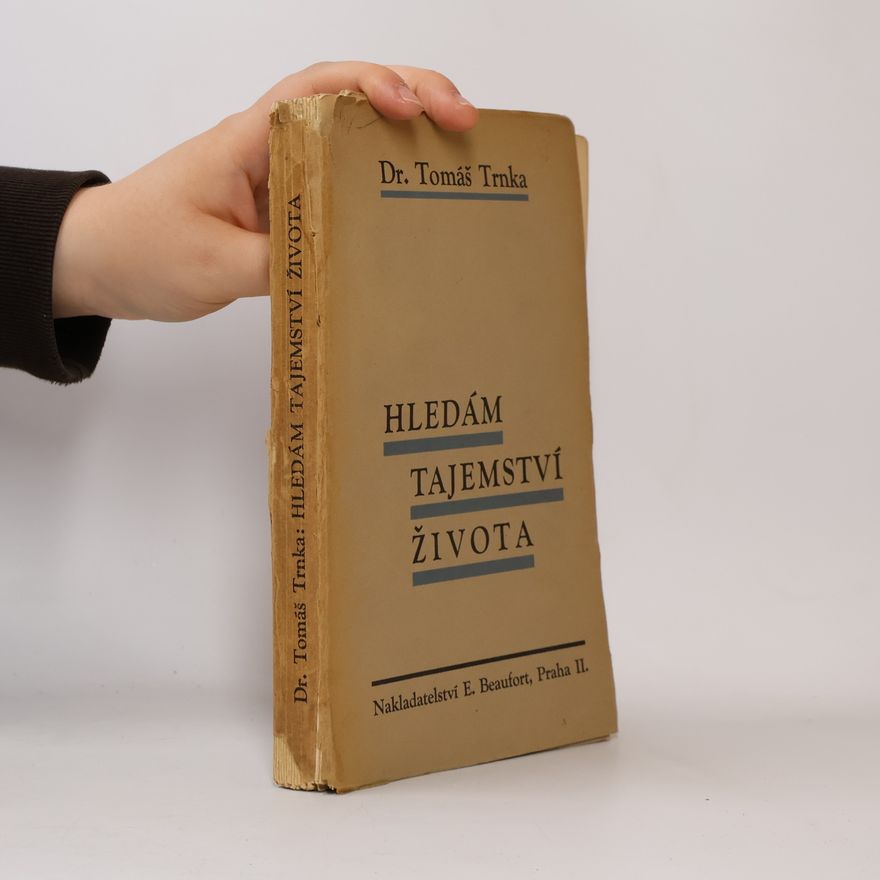 Trnka Tomáš Hledám tajemství života