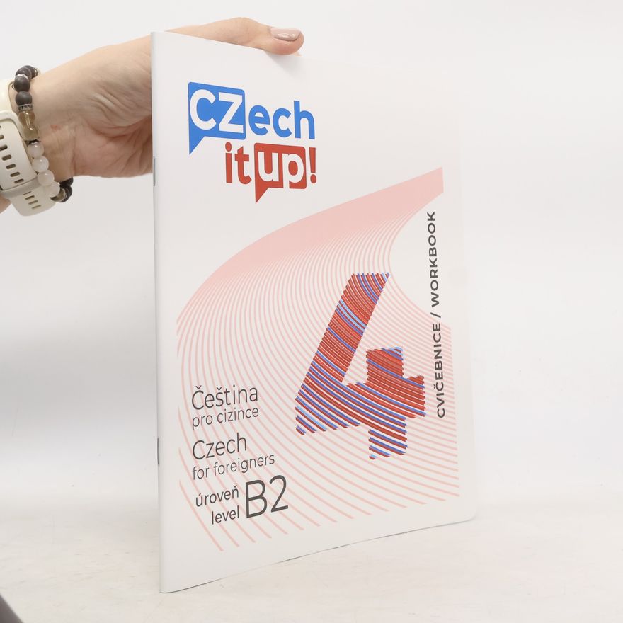 Darina Hradilová Czech it UP! 4 (úroveň B2, cvičebnice)