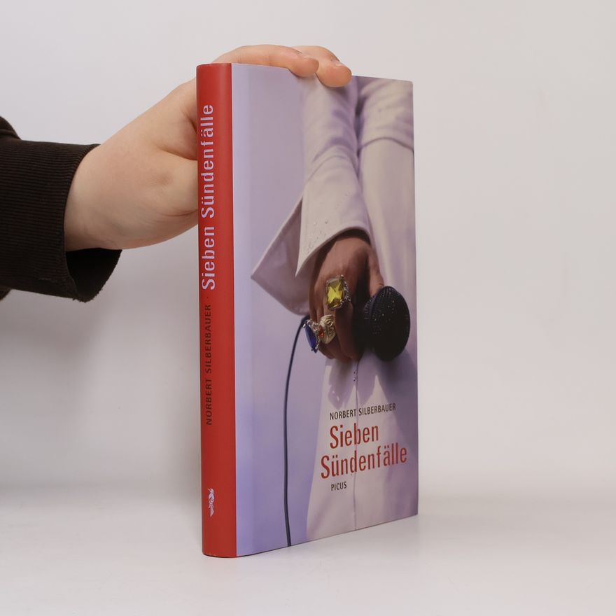 Norbert Silberbauer Sieben Sündenfälle
