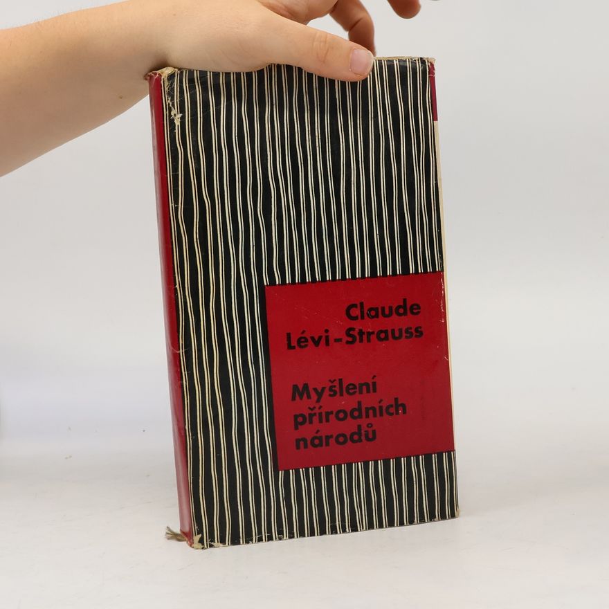 Claude Lévi-Strauss Myšlení přírodních národů