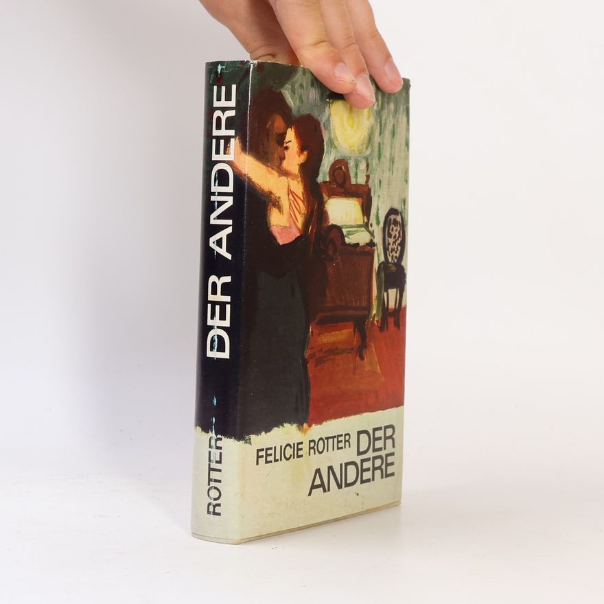 Felicie Rotter Der Andere