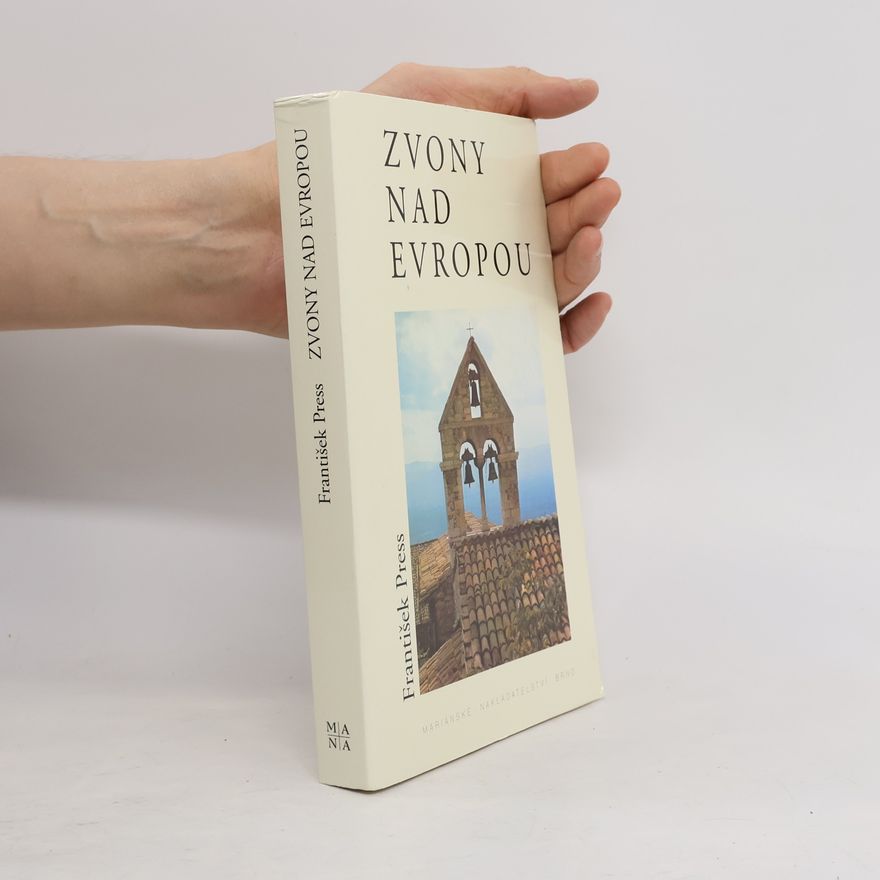 František Press Zvony nad Evropou