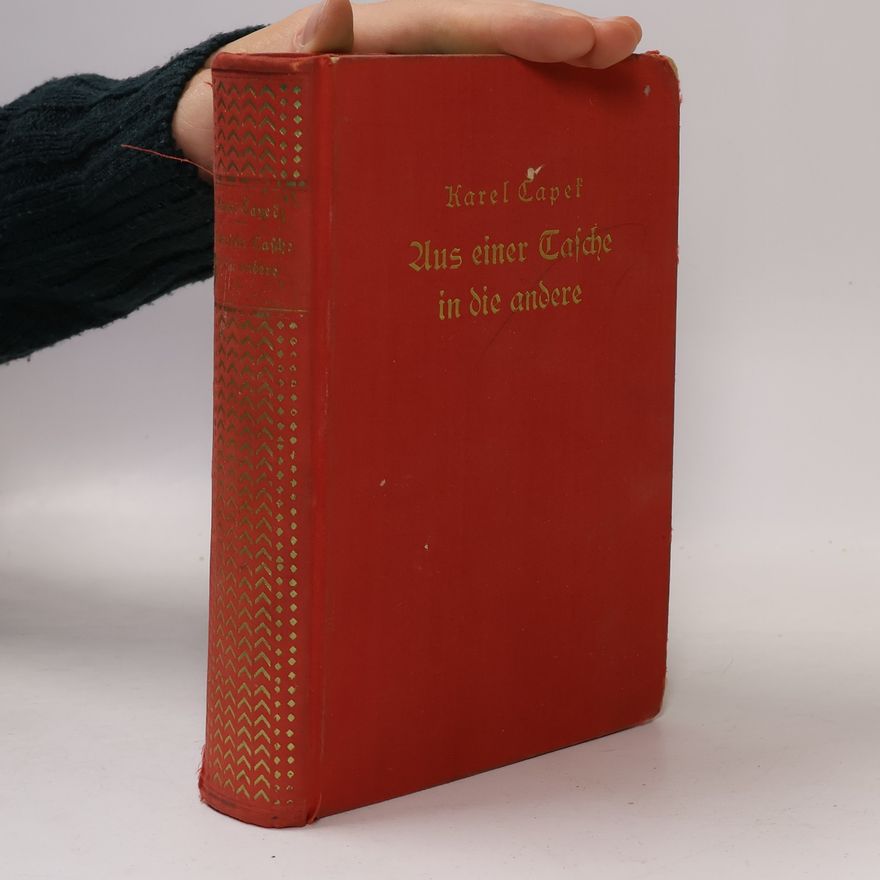 Karel Čapek Aus einer Tasche in die andere