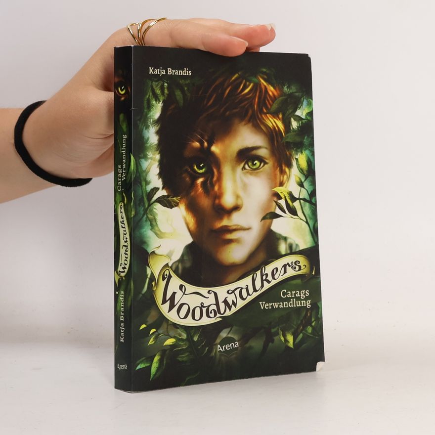 Katja Brandis Woodwalkers. Carags Verwandlung