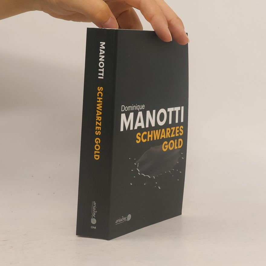 Dominique Manotti Schwarzes Gold