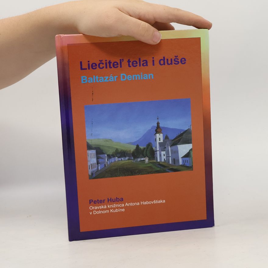 Peter Huba Liečiteľ tela i duše