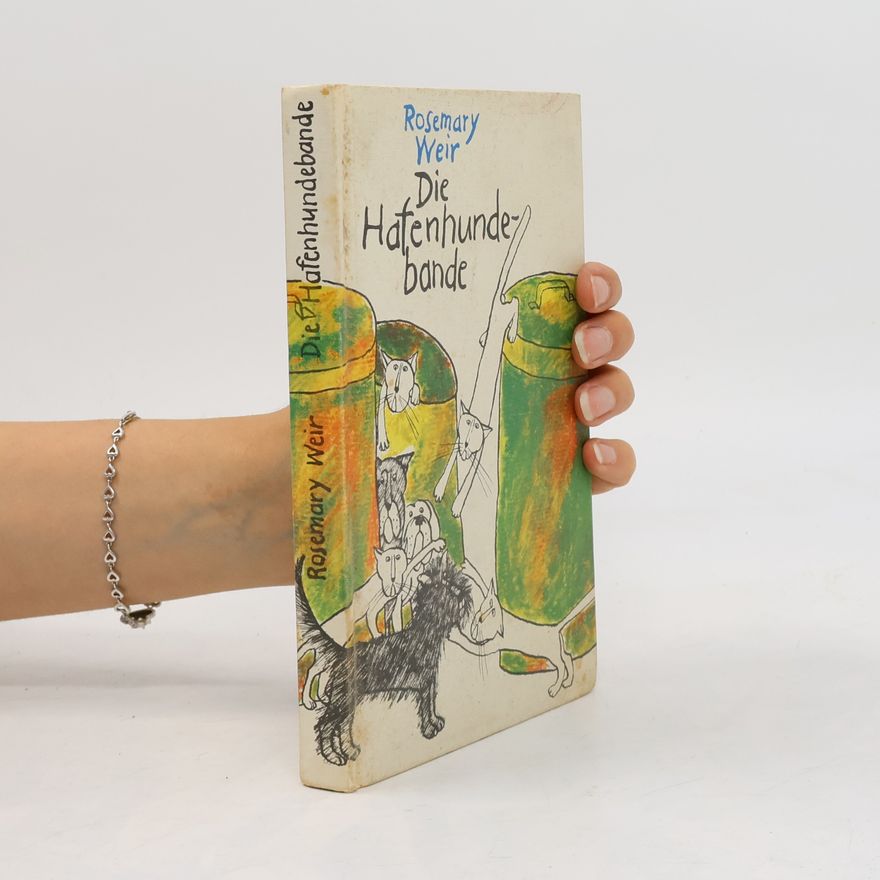 Rosemary Weir Die Hafenhundebande